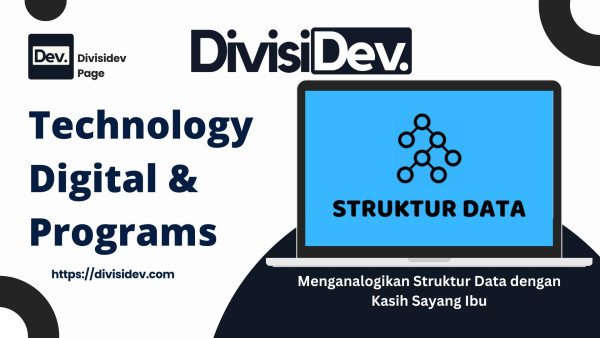 Menganalogikan Struktur Data dengan Kasih Sayang Ibu